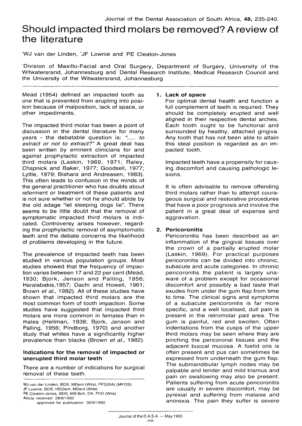 Should Impacted Third Molars Be Removed? a Review of the Literature