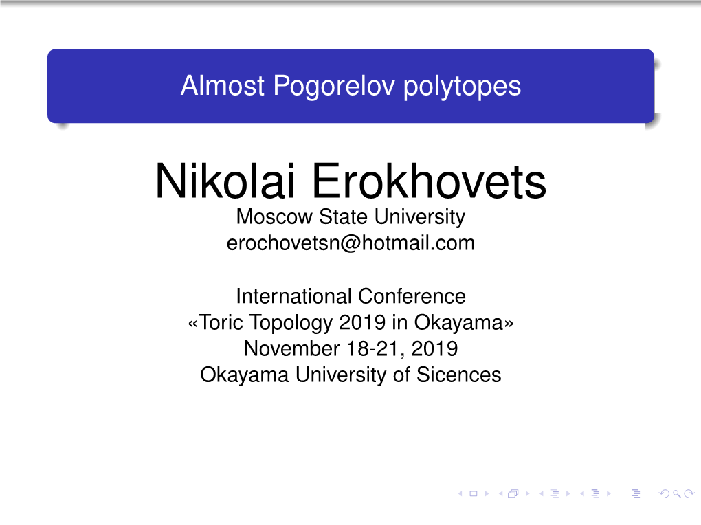 Almost Pogorelov Polytopes
