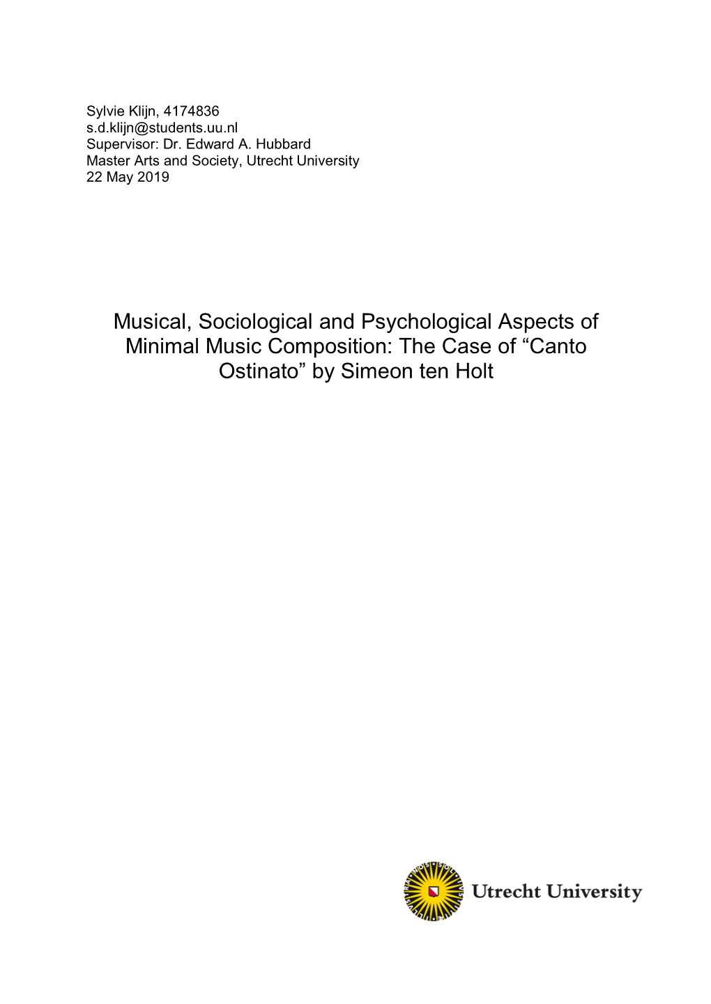 Musical, Sociological and Psychological Aspects of Minimal Music Composition: the Case of “Canto Ostinato” by Simeon Ten Holt