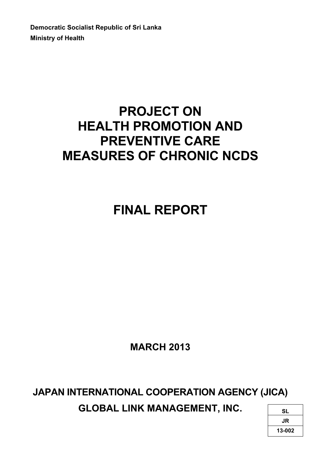 Project on Health Promotion and Preventive Care Measures of Chronic Ncds