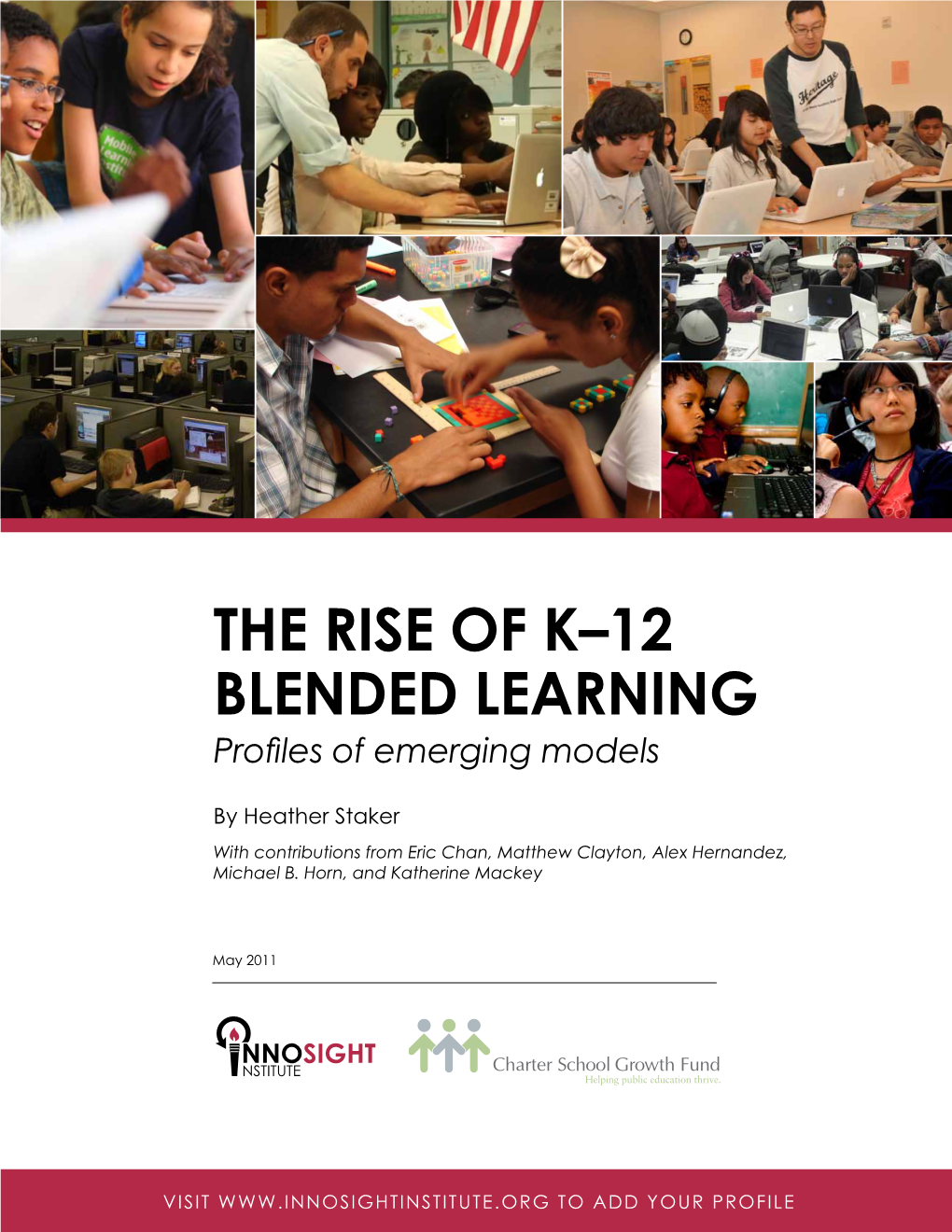 The Rise of K–12 Blended Learning Profiles of Emerging Models