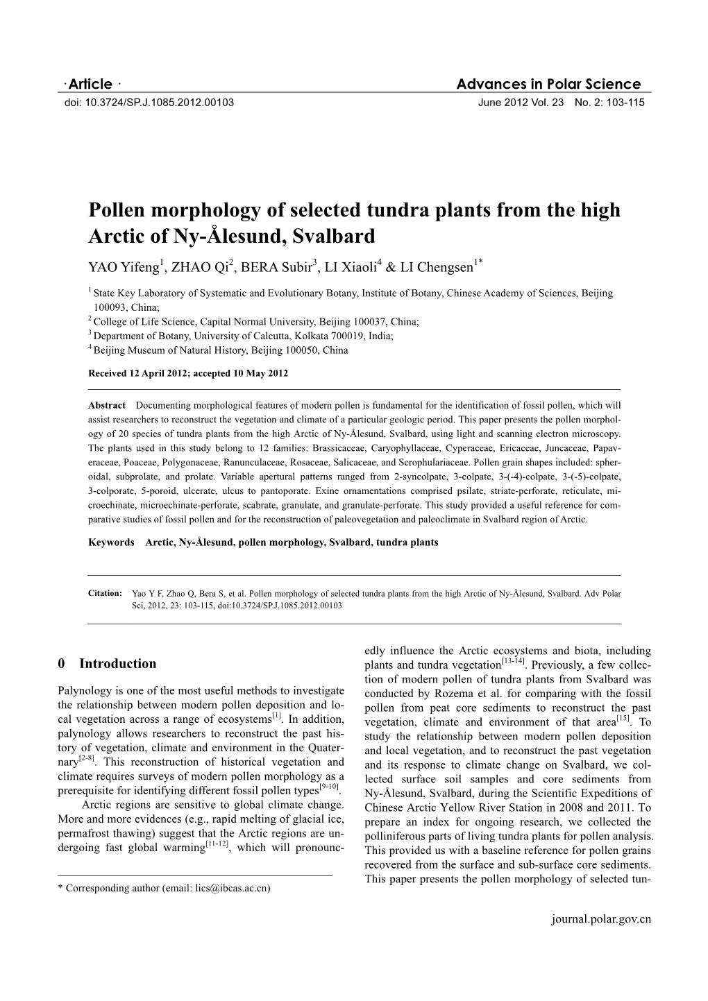 Pollen Morphology of Selected Tundra Plants from the High Arctic of Ny-Ålesund, Svalbard 1 2 3 4 1* YAO Yifeng , ZHAO Qi , BERA Subir , LI Xiaoli & LI Chengsen