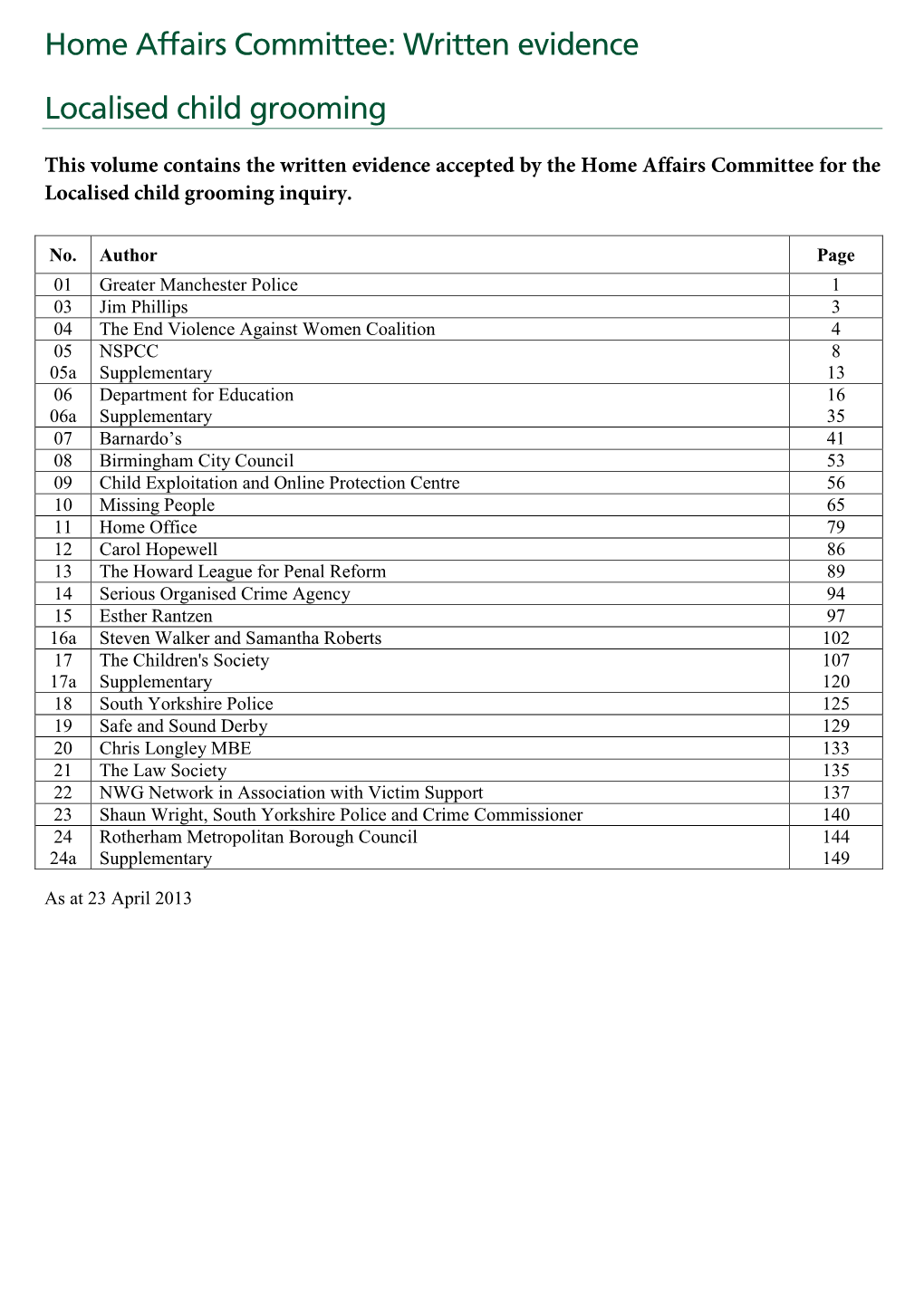 Home Affairs Committee: Written Evidence Localised Child Grooming