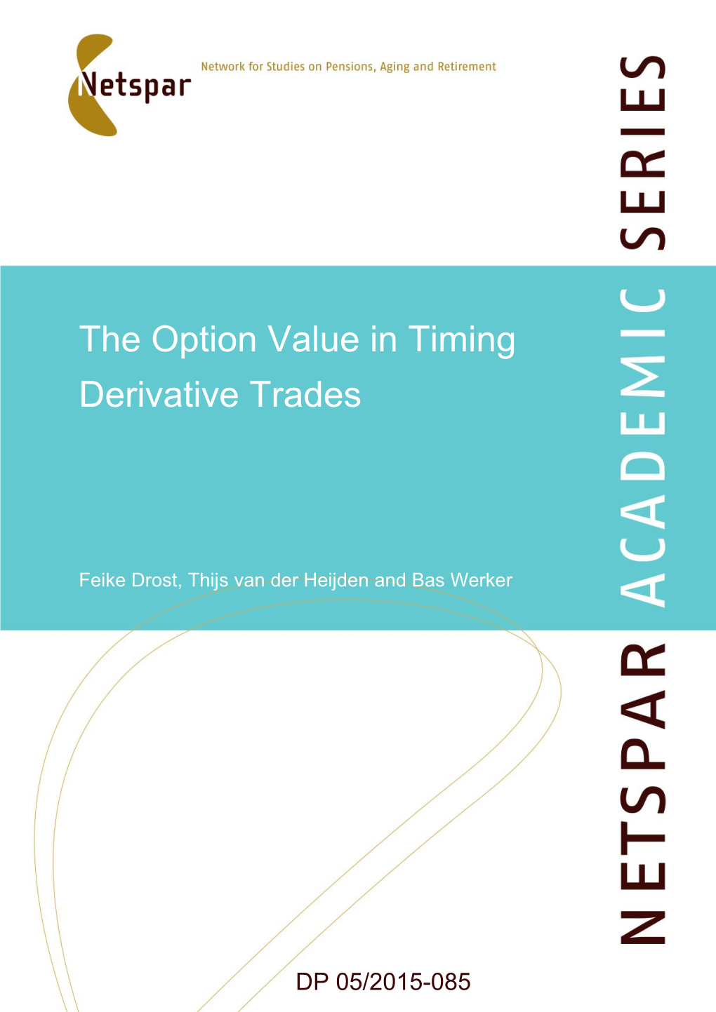 The Option Value in Timing Derivative Trades
