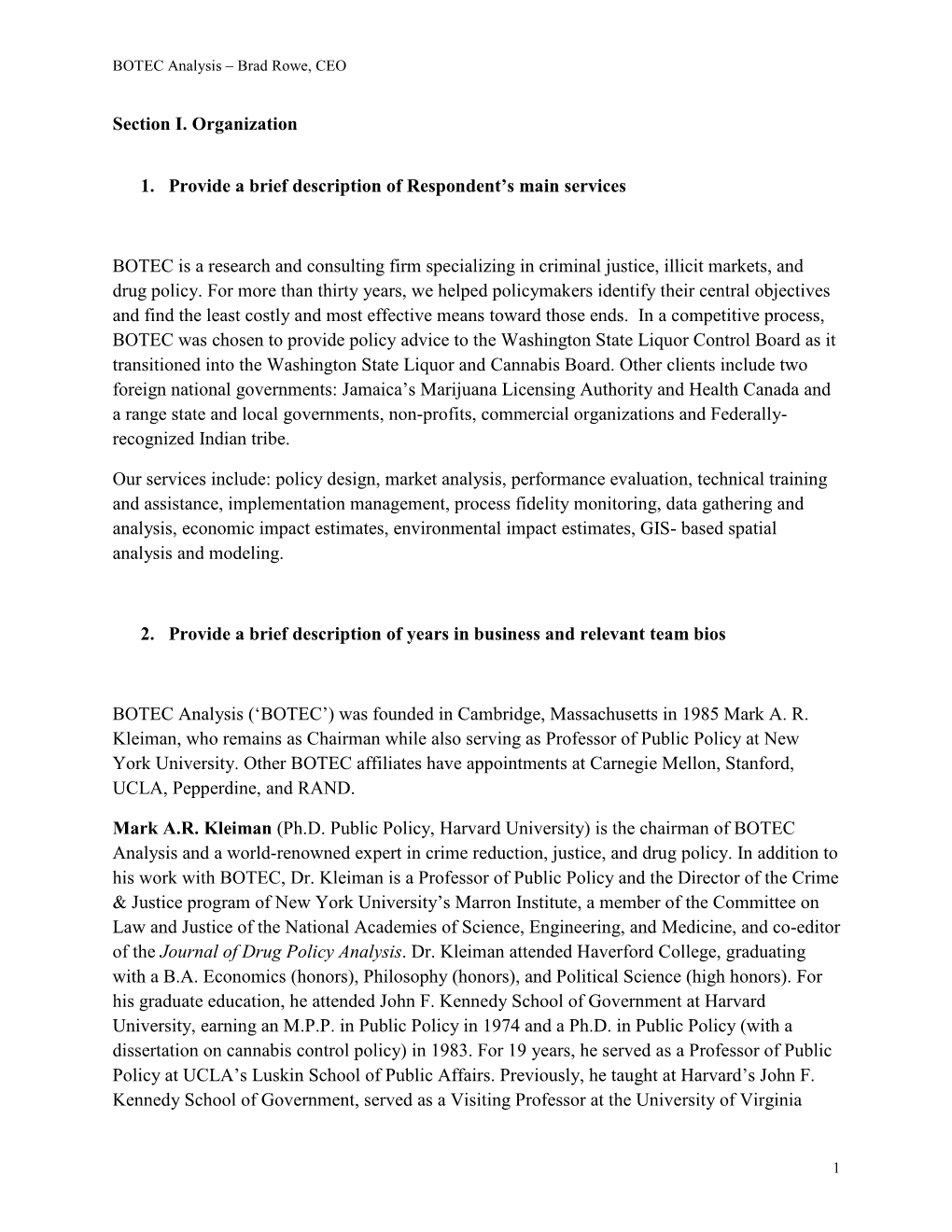 Section I. Organization 1. Provide a Brief Description of Respondent's