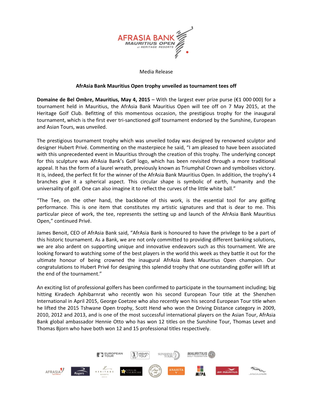 Media Release Afrasia Bank Mauritius Open Trophy Unveiled As Tournament Tees Off Domaine De Bel Ombre, Mauritius, May 4, 2015