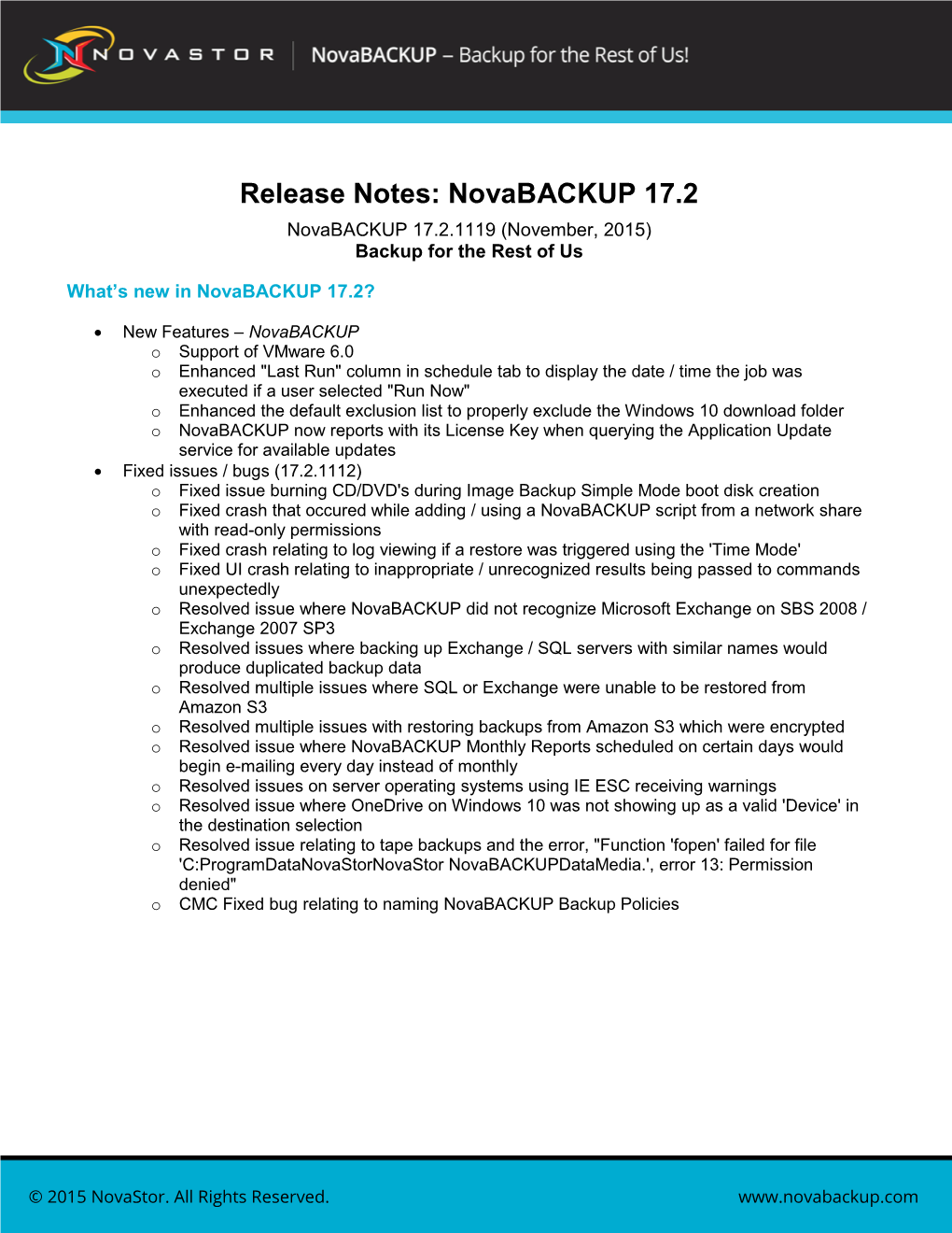 Release Notes: Novabackup 17.2 Novabackup 17.2.1119 (November, 2015) Backup for the Rest of Us