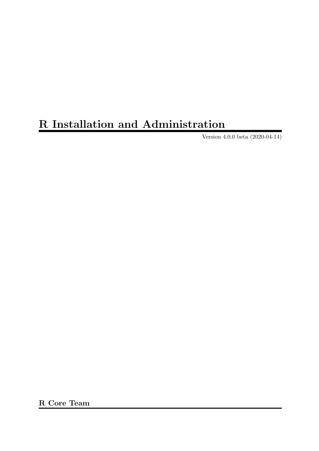 R Installation and Administration Version 4.0.0 Beta (2020-04-14)