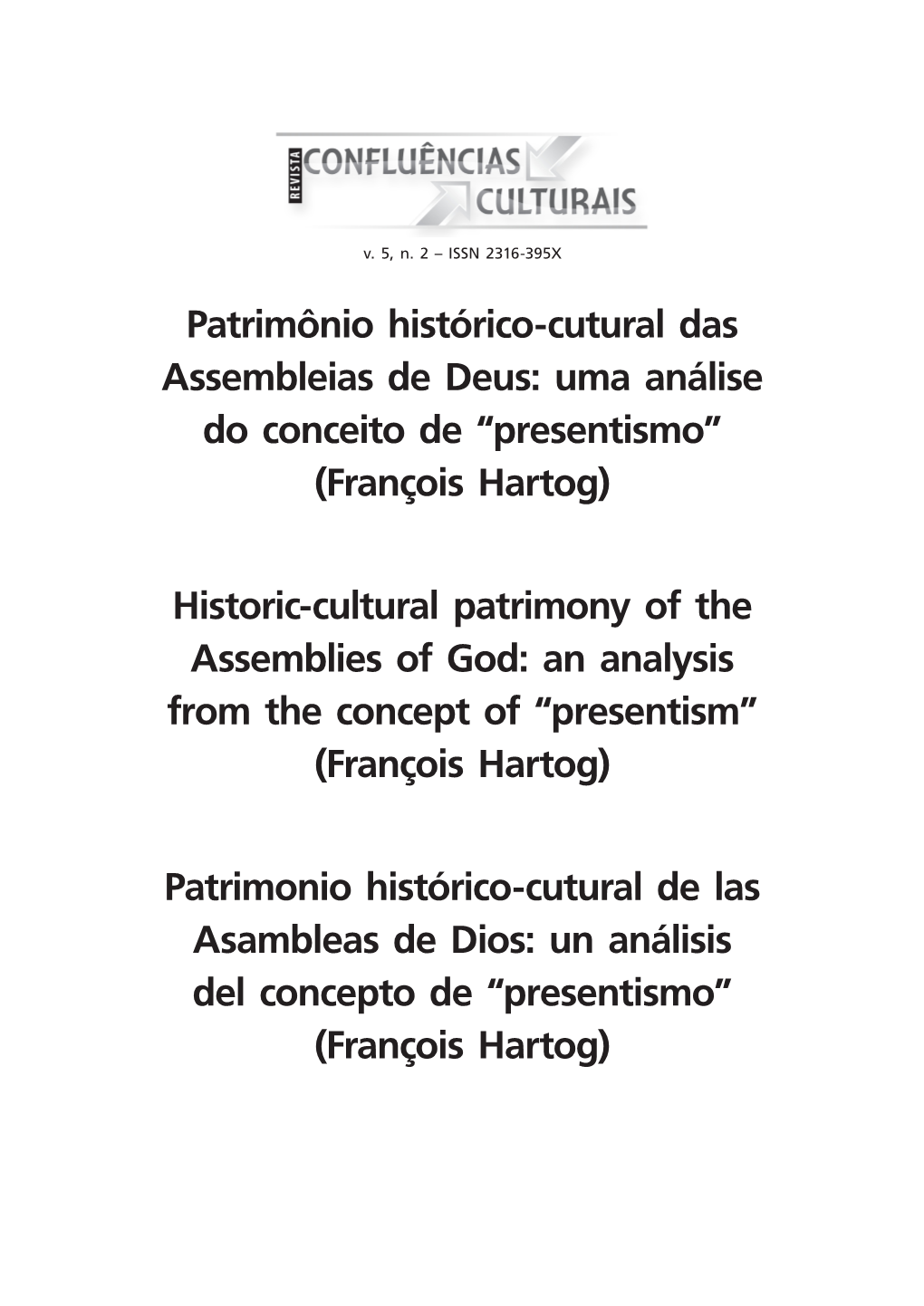 Patrimônio Histórico-Cutural Das Assembleias De Deus: Uma Análise Do Conceito De “Presentismo” (François Hartog) Histori