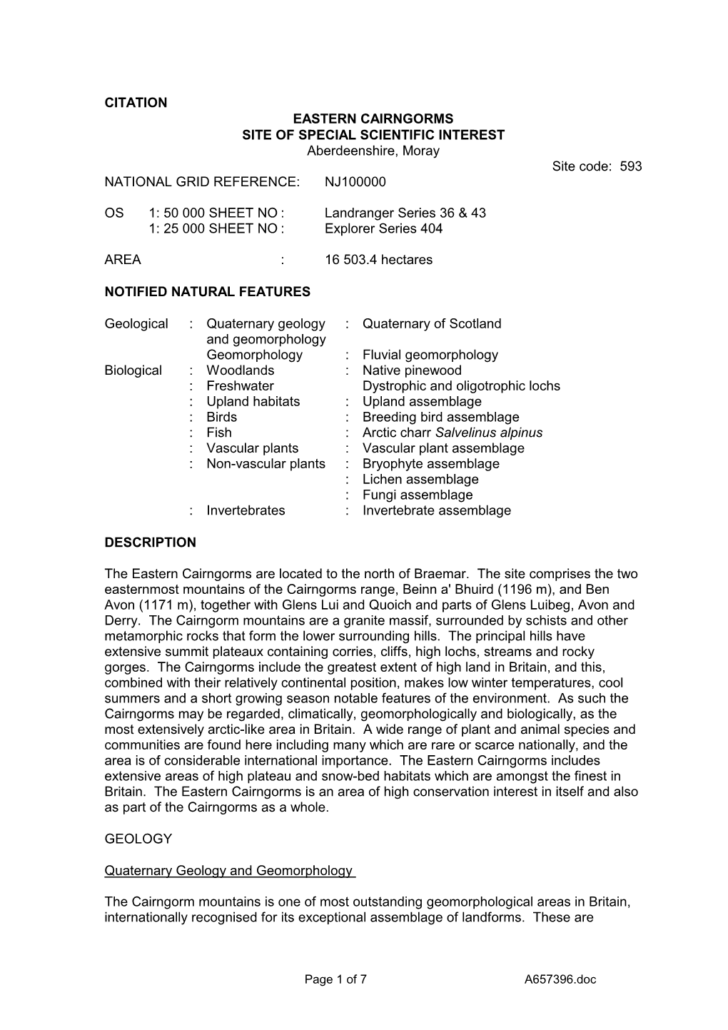 CITATION EASTERN CAIRNGORMS SITE of SPECIAL SCIENTIFIC INTEREST Aberdeenshire, Moray Site Code: 593 NATIONAL GRID REFERENCE: NJ100000