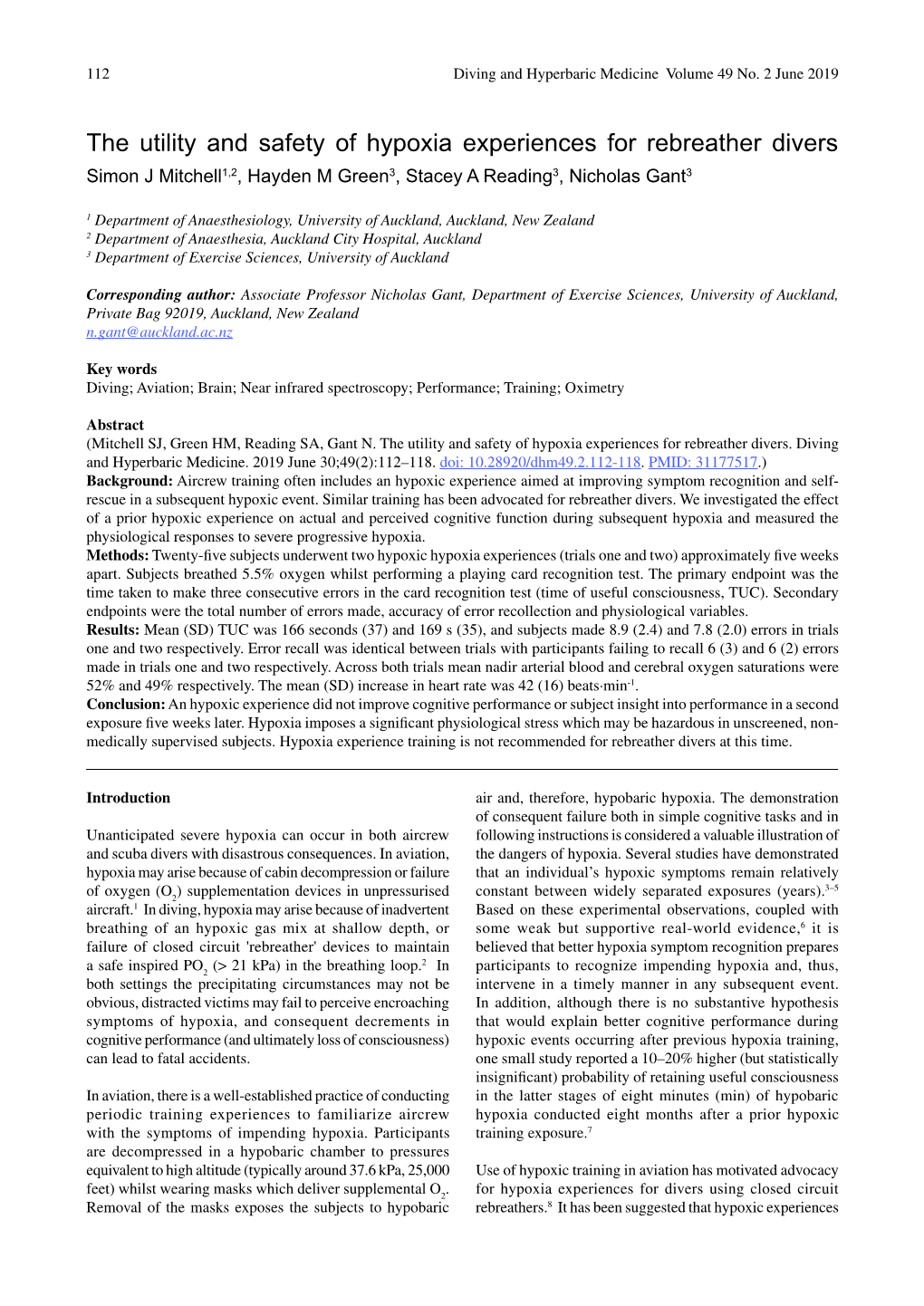 The Utility and Safety of Hypoxia Experiences for Rebreather Divers Simon J Mitchell1,2, Hayden M Green3, Stacey a Reading3, Nicholas Gant3