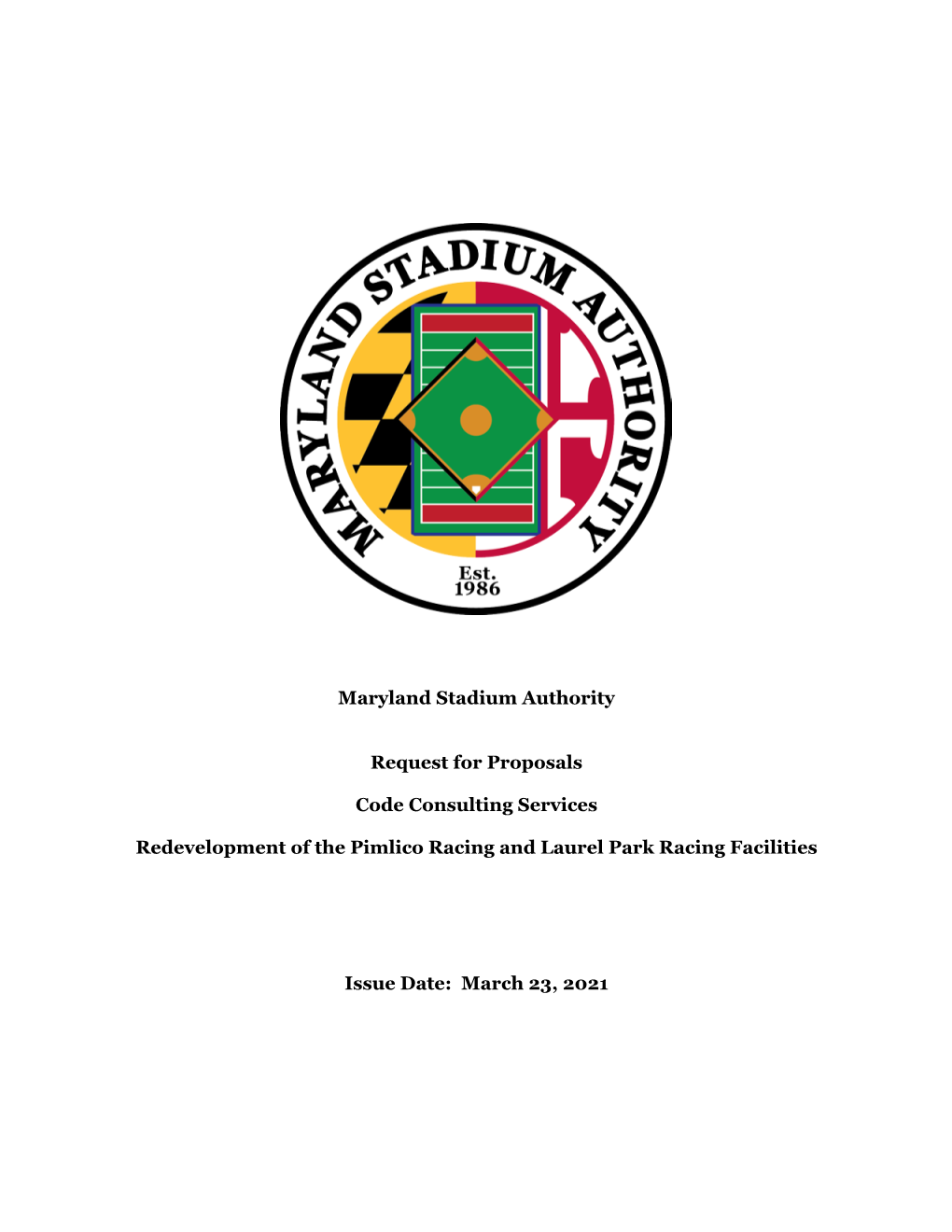 Maryland Stadium Authority Request for Proposals Code Consulting Services Redevelopment of the Pimlico Racing and Laurel Park Ra