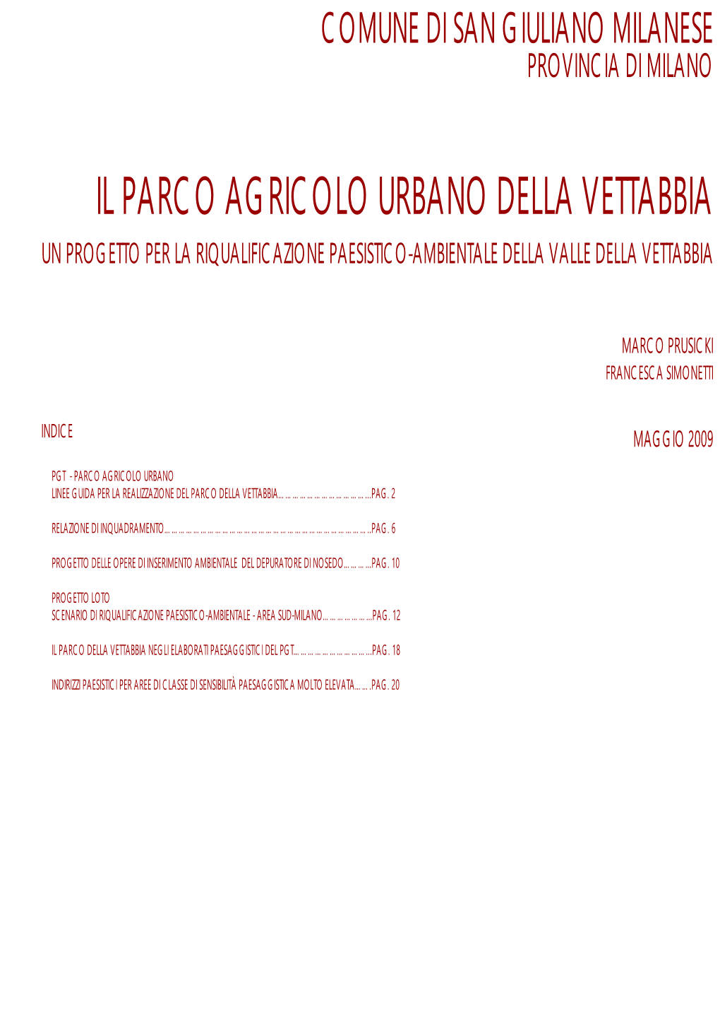 Il Parco Agricolo Urbano Della Vettabbia Un Progetto Per La Riqualificazione Paesistico-Ambientale Della Valle Della Vettabbia