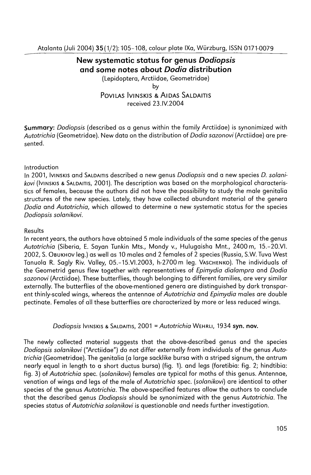 New Systematic Status for Genus Dodiopsis and Some Notes About Dodia Distribution (Lepidoptera, Arctiidae, Geometridae) By