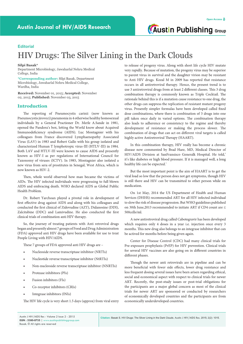 HIV Drugs: the Silver Lining in the Dark Clouds Silpi Basak* to Release of Progeny Virus