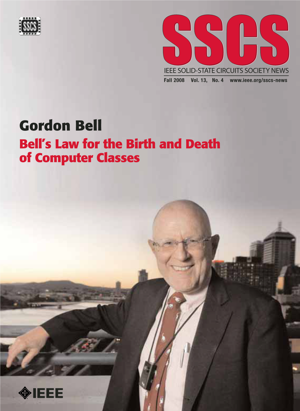 Gordon Bell Bell’S Law for the Birth and Death of Computer Classes Sscs Nlfall08.Qxd 10/8/08 10:04 AM Page 2