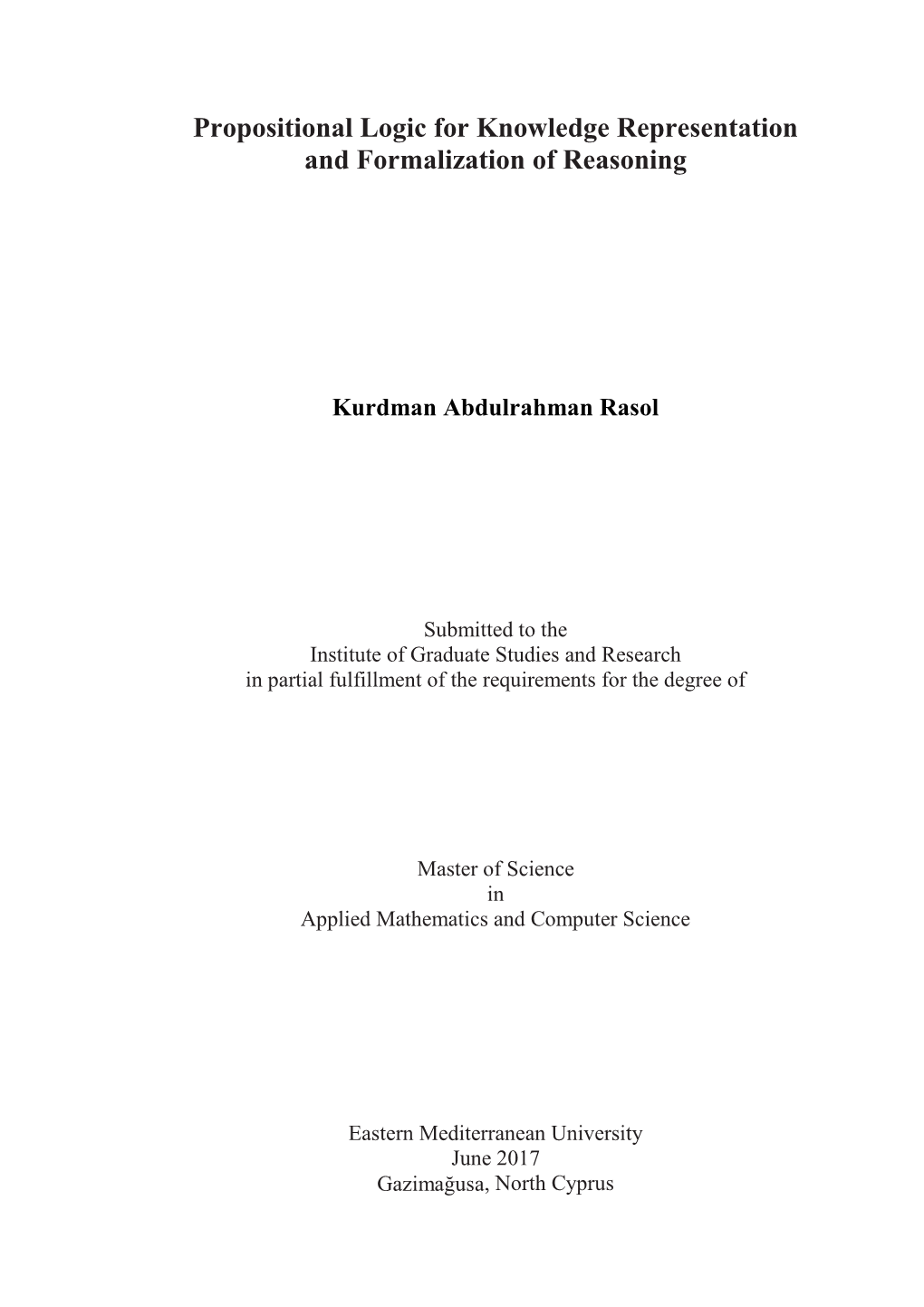 Propositional Logic for Knowledge Representation and Formalization of Reasoning