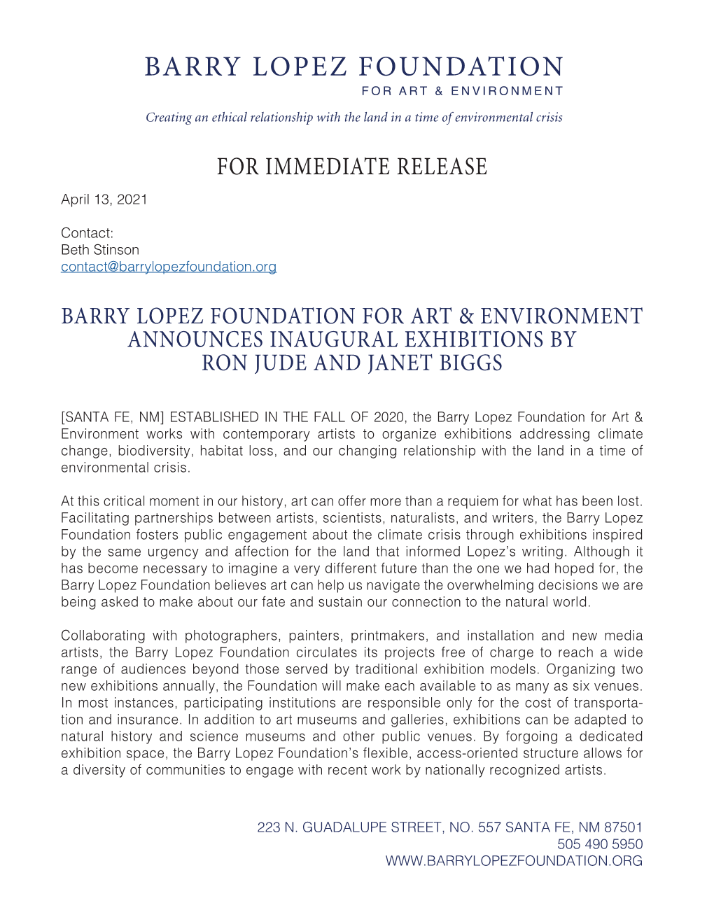 BARRY LOPEZ FOUNDATION for ART & ENVIRONMENT Creating an Ethical Relationship with the Land in a Time of Environmental Crisis