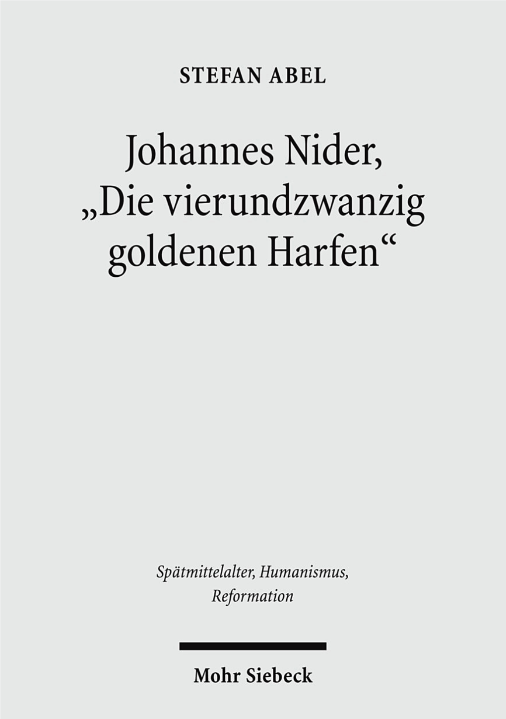 Johannes Nider ‚Die Vierundzwanzig Goldenen Harfen'