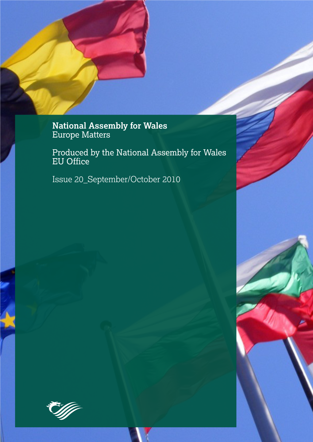 National Assembly for Wales Europe Matters Produced by the National