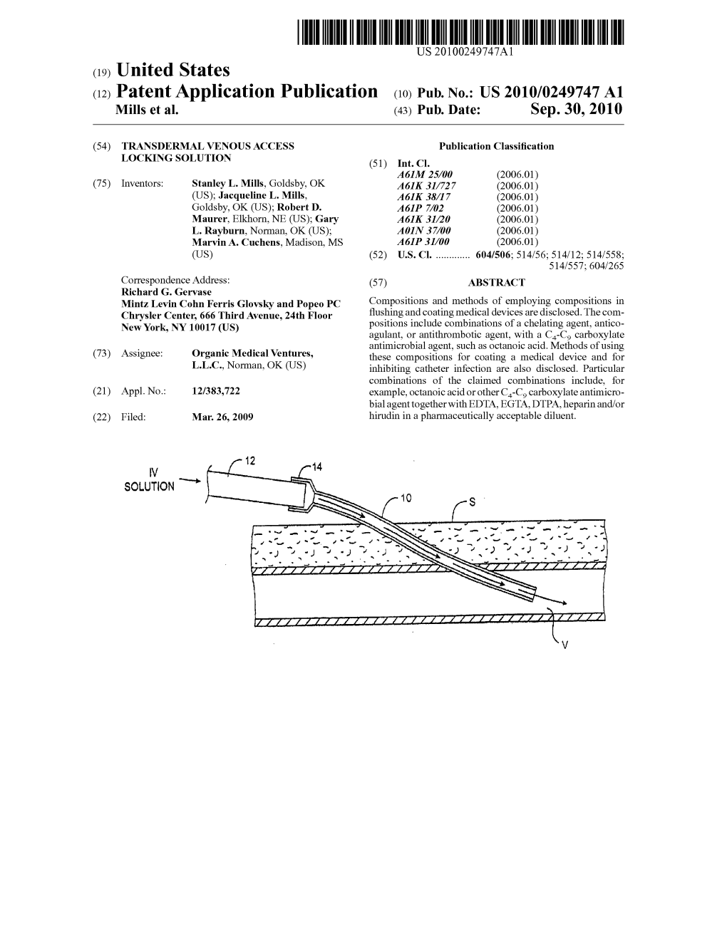 (12) Patent Application Publication (10) Pub. No.: US 2010/0249747 A1 Mills Et Al