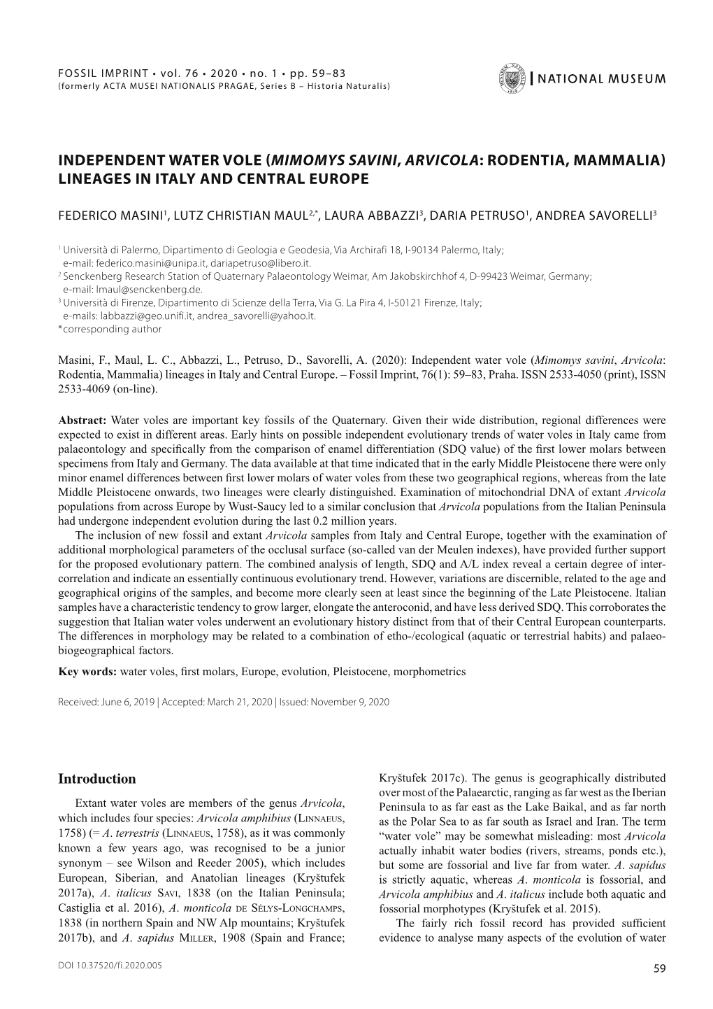 Independent Water Vole (Mimomys Savini, Arvicola: Rodentia, Mammalia) Lineages in Italy and Central Europe