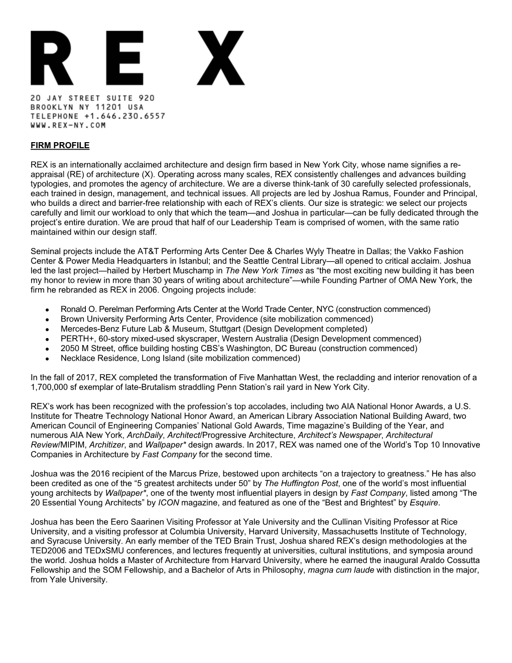 FIRM PROFILE REX Is an Internationally Acclaimed Architecture and Design Firm Based in New York City, Whose Name Signifies a Re