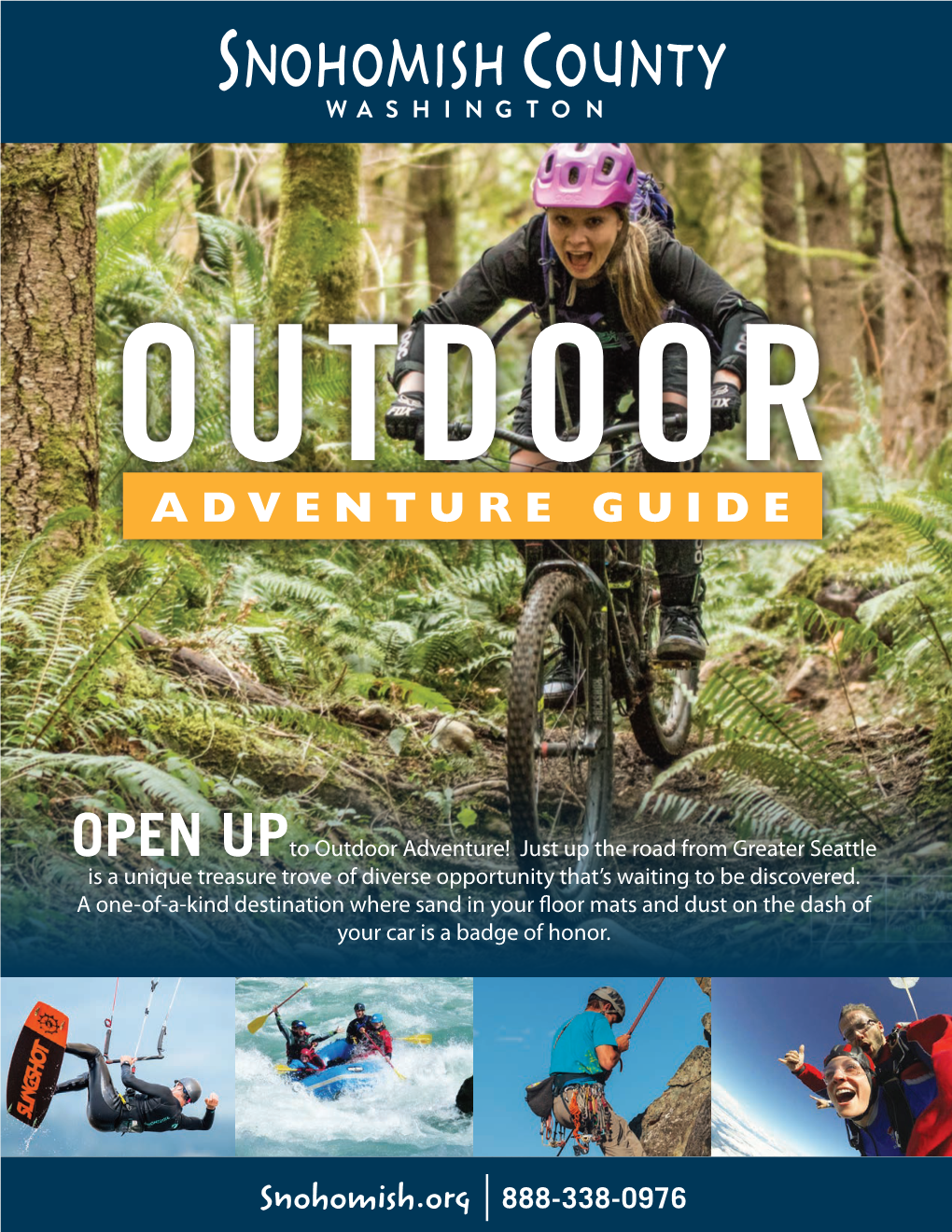 Outdoor Adventure Guide 8.5” X 11” Booklet 9/2016 TABLE of 6 ©2016 SNOHOMISH COUNTY TOURISM CONTENTS