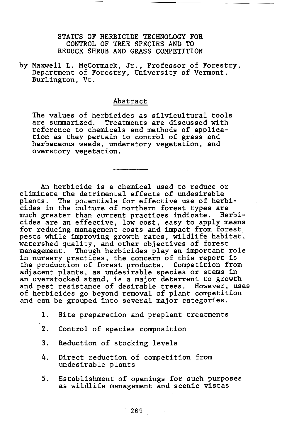 STATUS of HERBICIDE TECHNOLOGY for CONTROL of TREE SPECIES and to REDUCE SHRUB and GRASS COMPETITION by Maxwell L