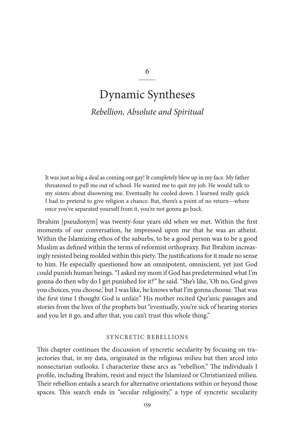 Dynamic Syntheses Rebellion, Absolute and Spiritual