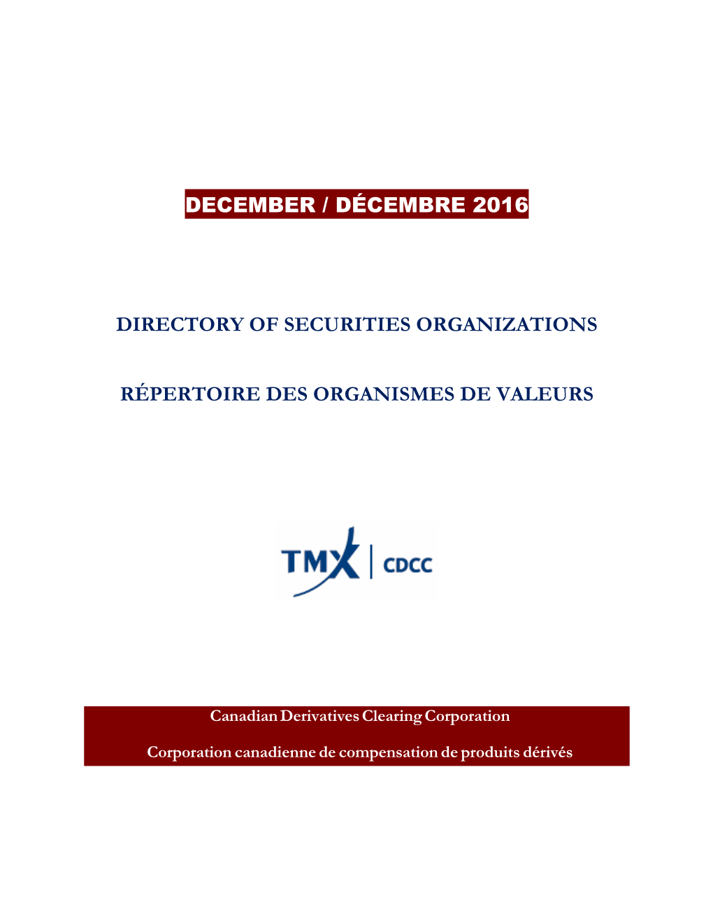 December / Décembre 2016 Directory of Securities