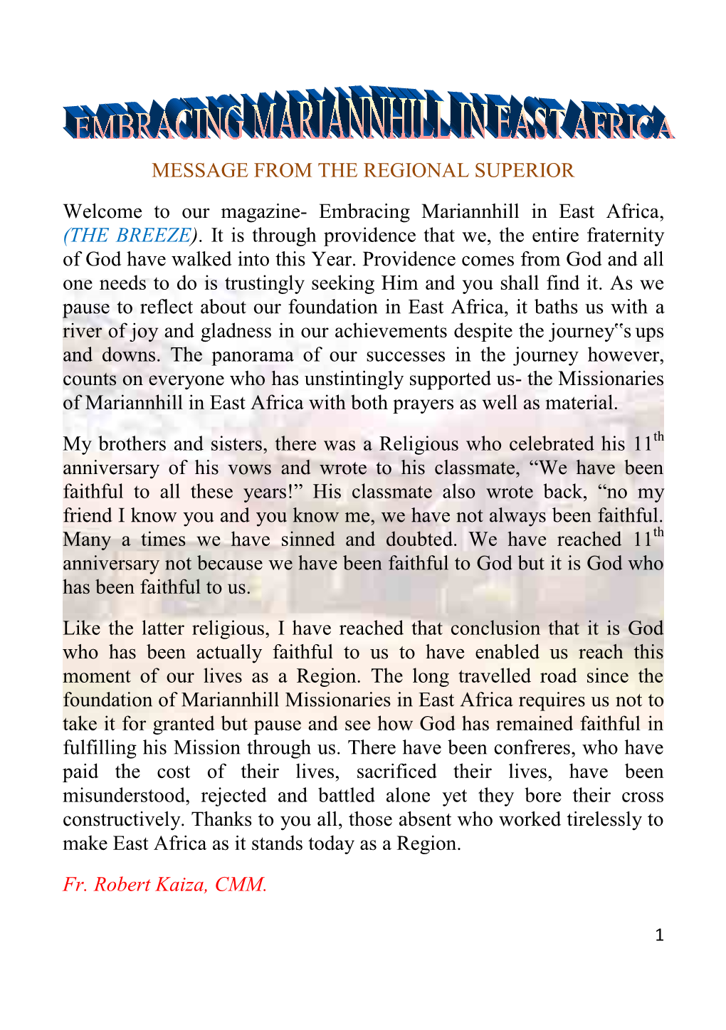 Embracing Mariannhill in East Africa, (THE BREEZE). It Is Through Providence That We, the Entire Fraternity of God Have Walked Into This Year