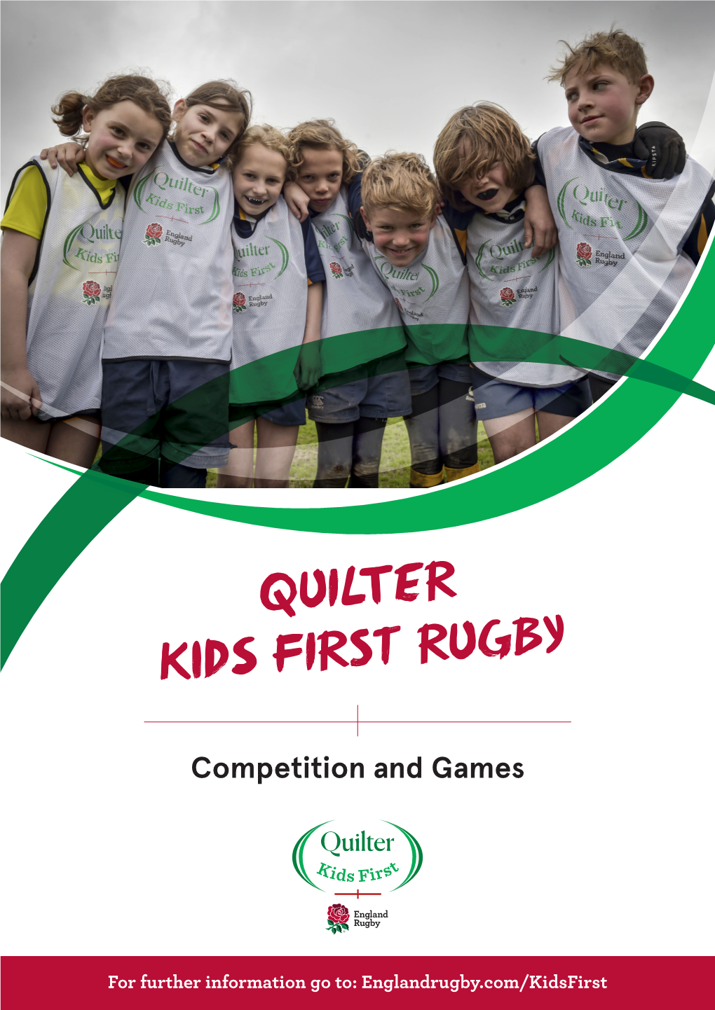 Quilter Kids First Rugby Is Founded Upon the Following Principles