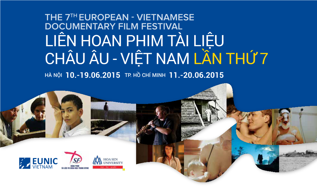 Liên Hoan Phim Tài Liệu Châu Âu - Việt Nam Lần Thứ 7 Hà Nội 10.-19.06.2015 Tp