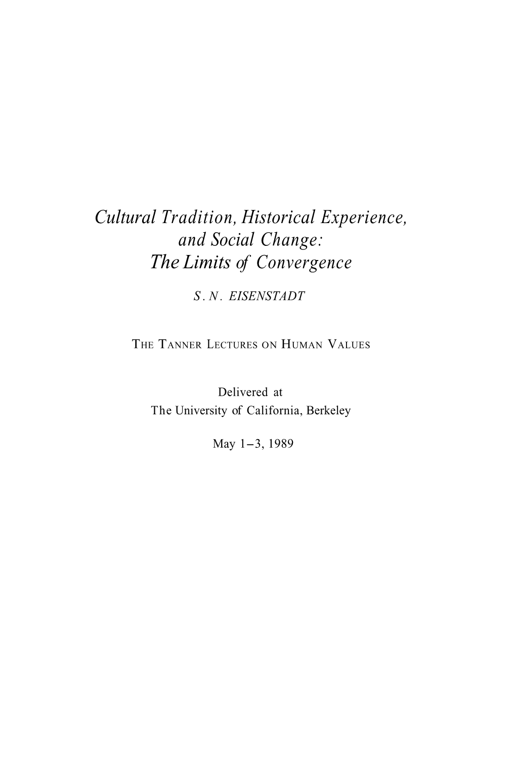 Cultural Tradition, Historical Experience, and Social Change: the Limits of Convergence