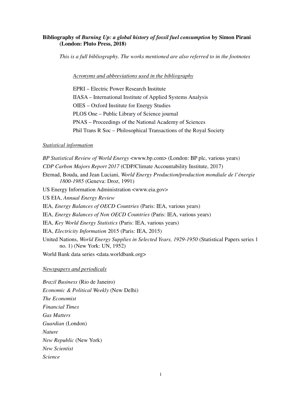 Bibliography of Burning Up: a Global History of Fossil Fuel Consumption by Simon Pirani (London: Pluto Press, 2018)