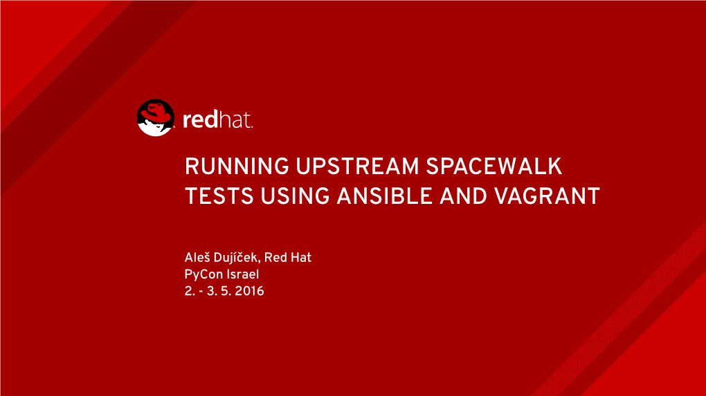 Running Upstream Spacewalk Tests Using Ansible and Vagrant
