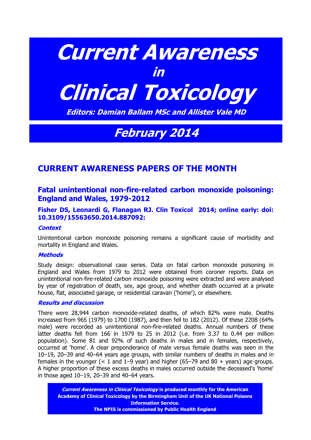 Current Awareness in Clinical Toxicology Editors: Damian Ballam Msc and Allister Vale MD