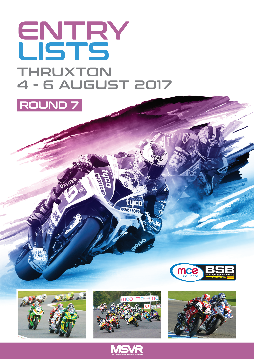 Entry Lists Thruxton 4 - 6 August 2017 Round 7