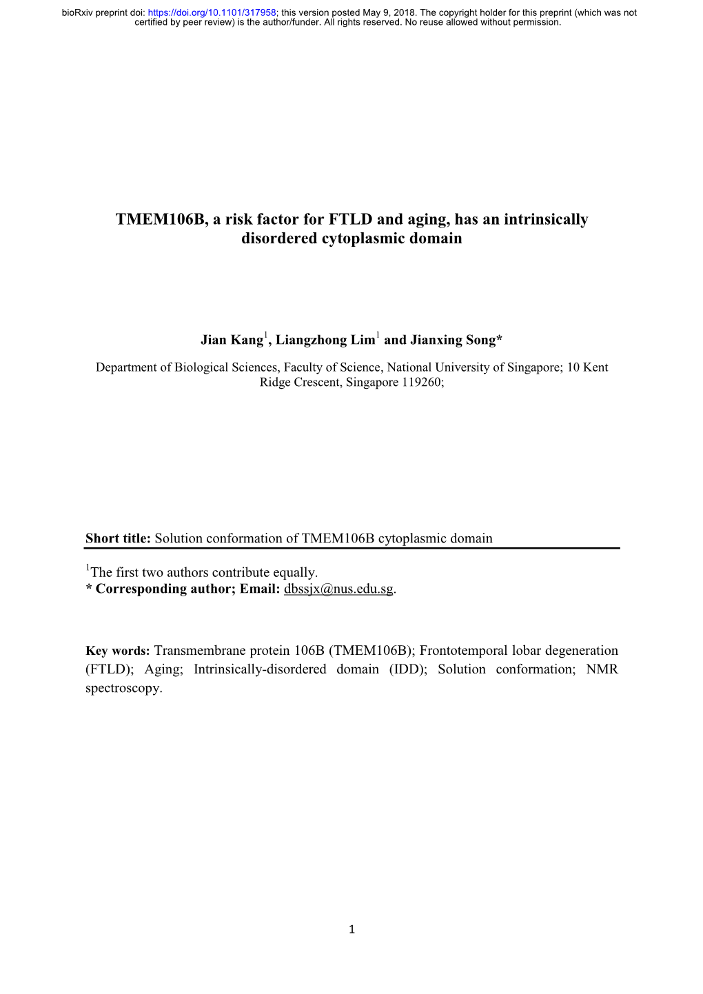 TMEM106B, a Risk Factor for FTLD and Aging, Has an Intrinsically Disordered Cytoplasmic Domain