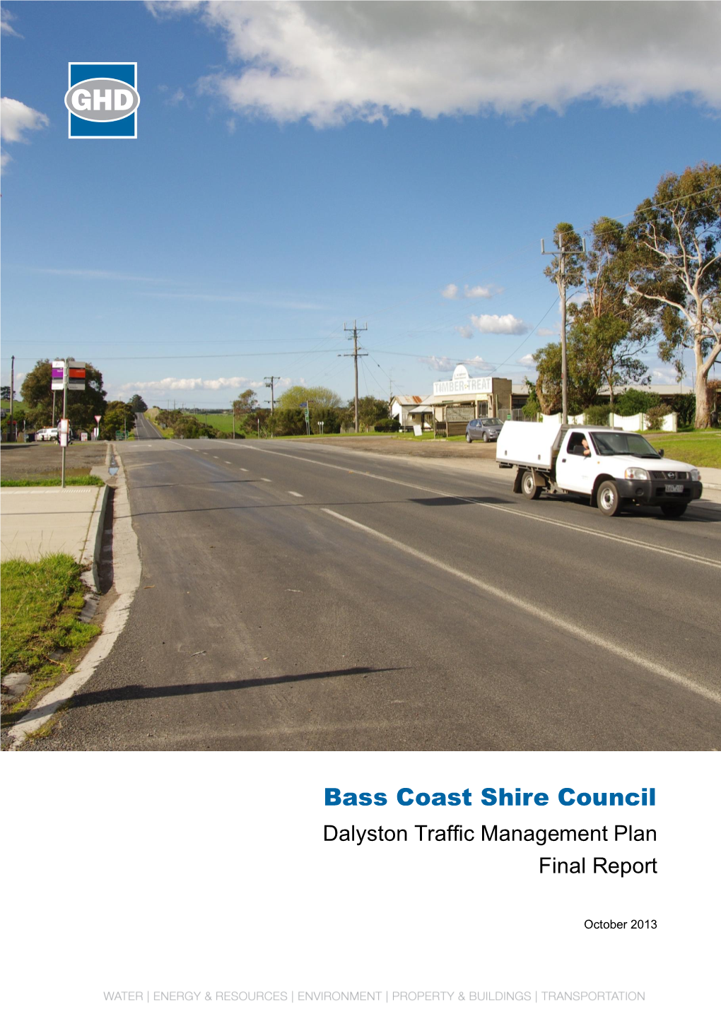 Bass Coast Shire Council Dalyston Traffic Management Plan Final Report