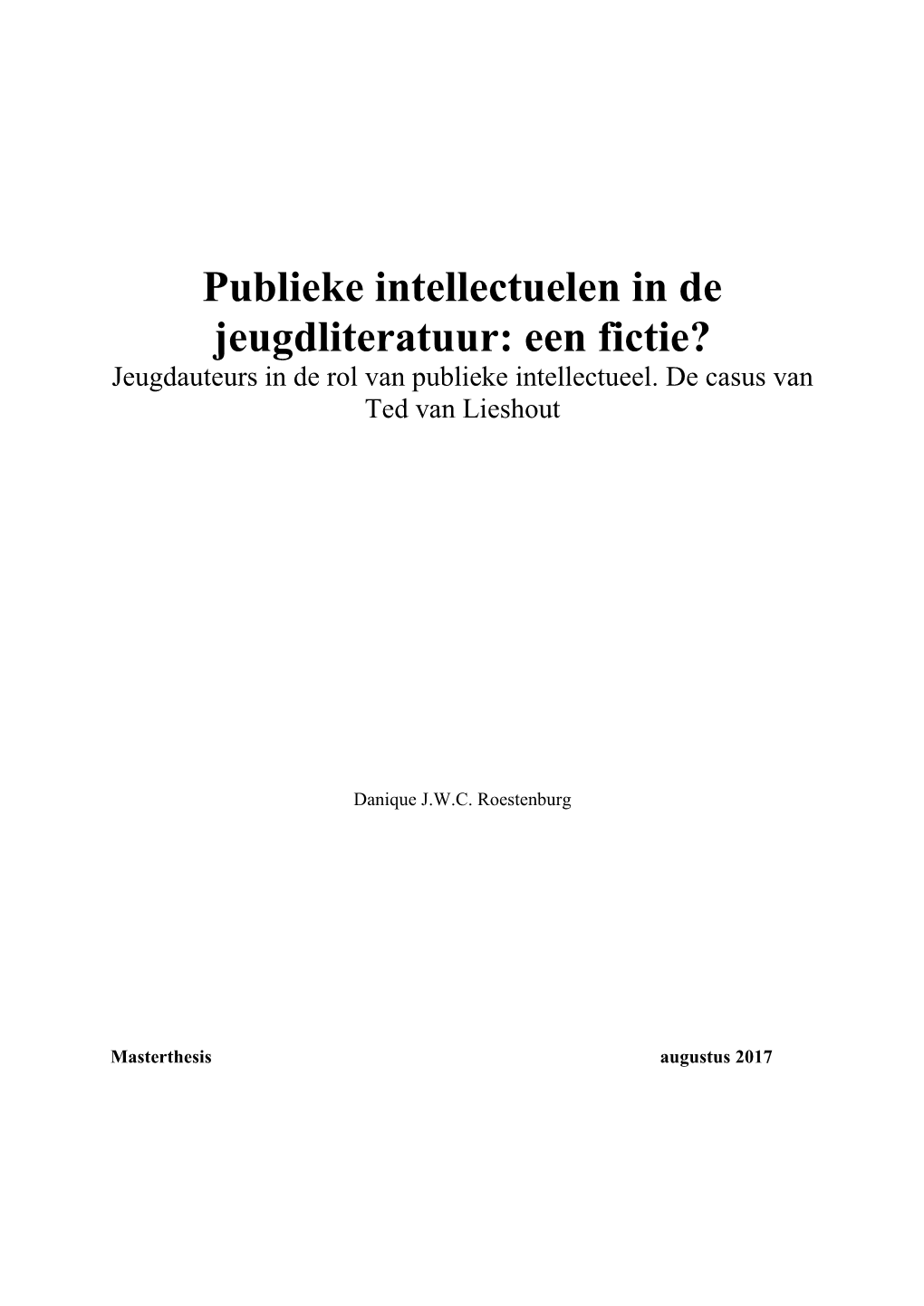Publieke Intellectuelen in De Jeugdliteratuur: Een Fictie? Jeugdauteurs in De Rol Van Publieke Intellectueel