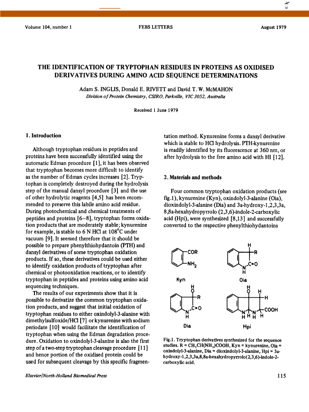 THE IDENTIFICATION of TRYPTOPHAN RESIDUES in PROTEINS AS OXIDISED DERIVATIVES DURING AMINO ACID SEQUENCE DETERMINATIONS Adam S