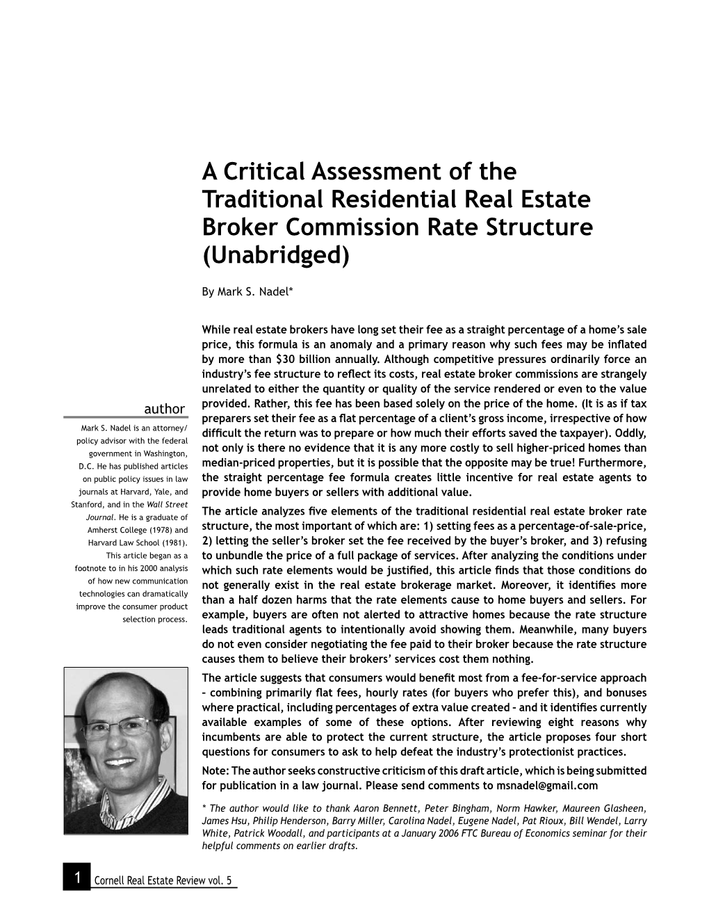 A Critical Assessment of the Traditional Residential Real Estate Broker Commission Rate Structure (Unabridged)