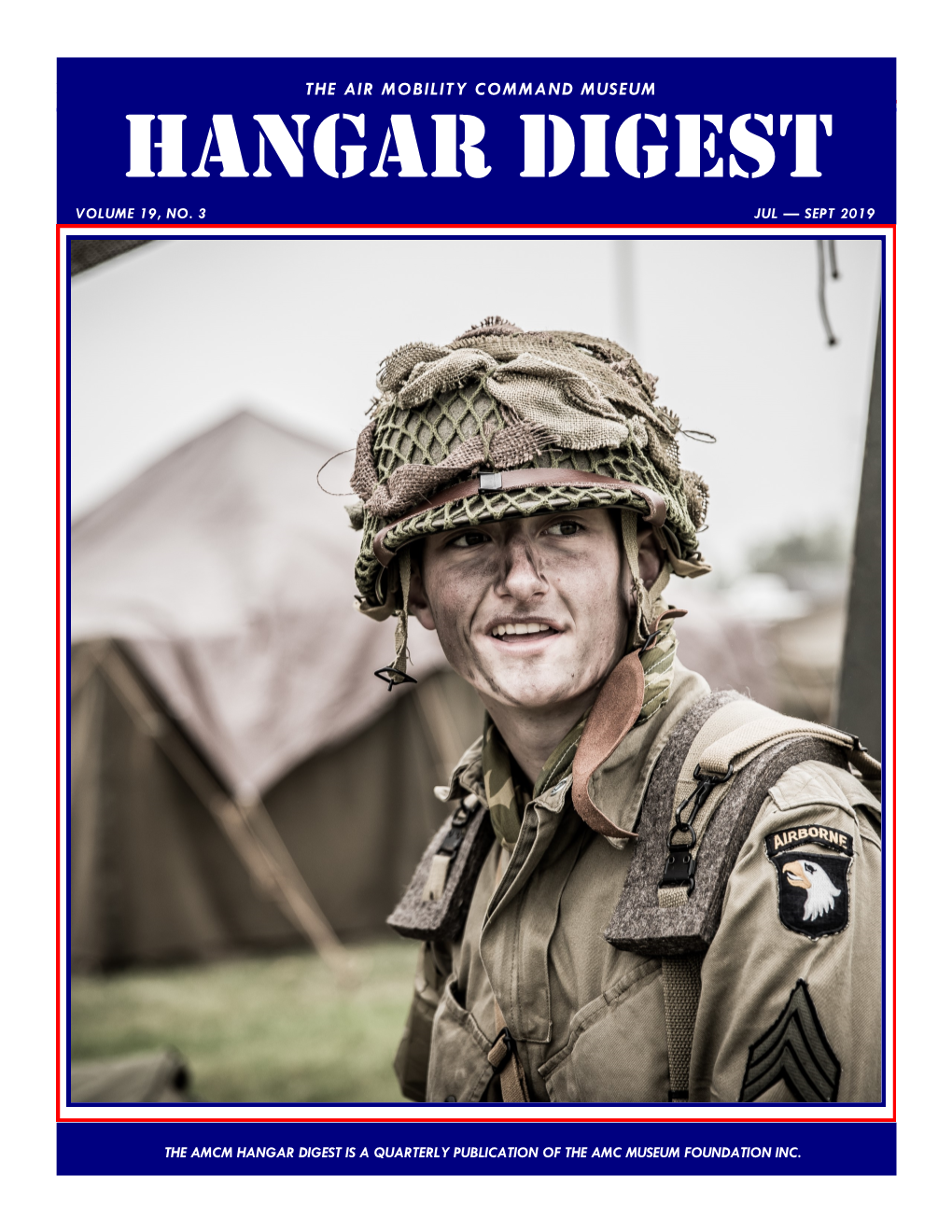 Hangar Digest the AIR MOBILITY COMMAND MUSEUM Page 1 Hangar Digest VOLUME 19, NO