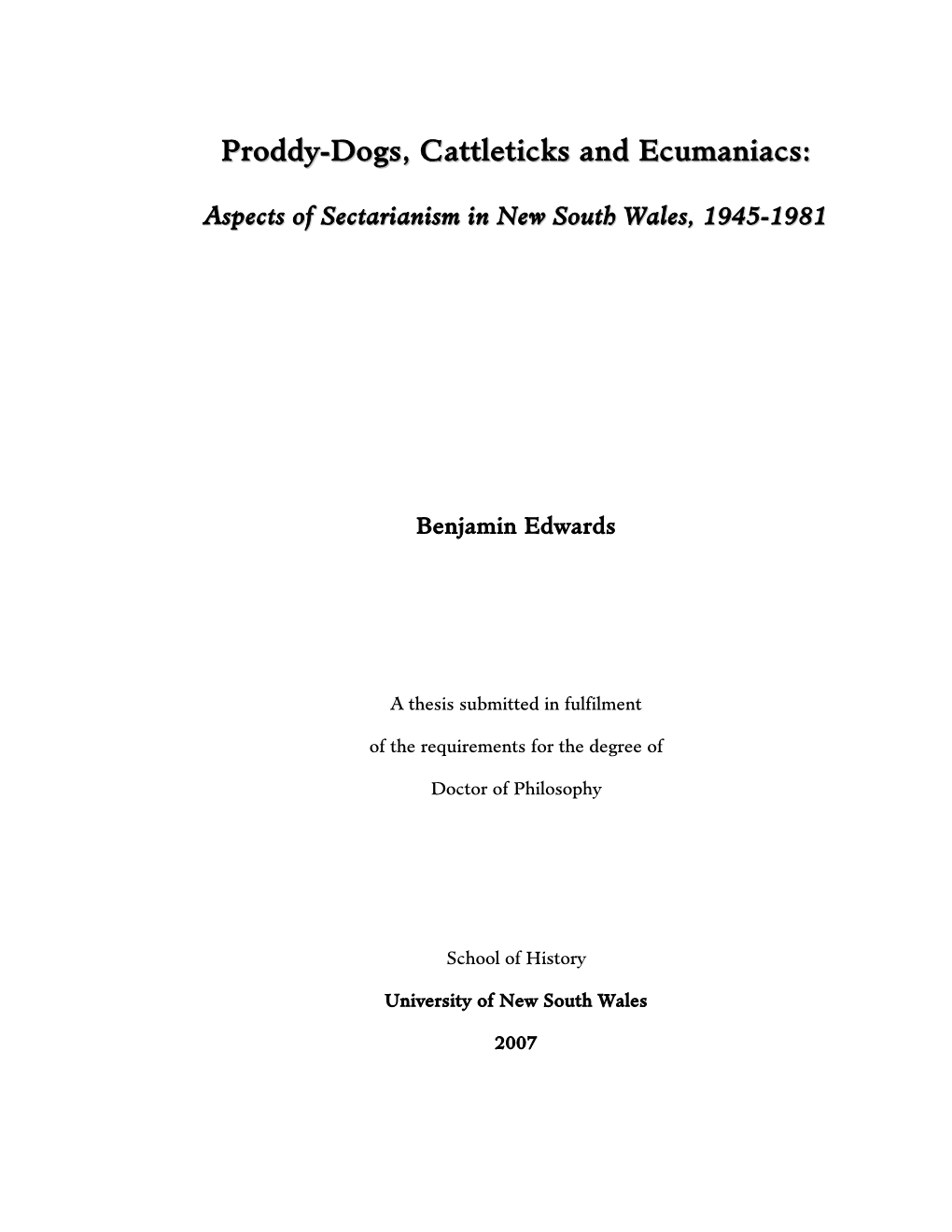 Proddy-Dogs, Cattleticks and Ecumaniacs: Aspects of Sectarianism in New South Wales, 1945-1981