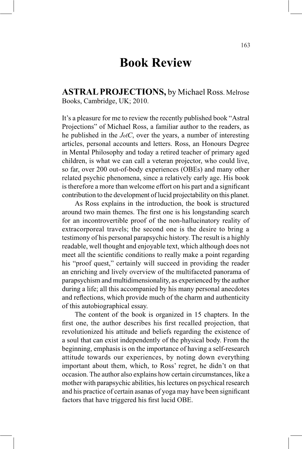 ASTRAL PROJECTIONS, by Michael Ross. Melrose Books, Cambridge, UK; 2010
