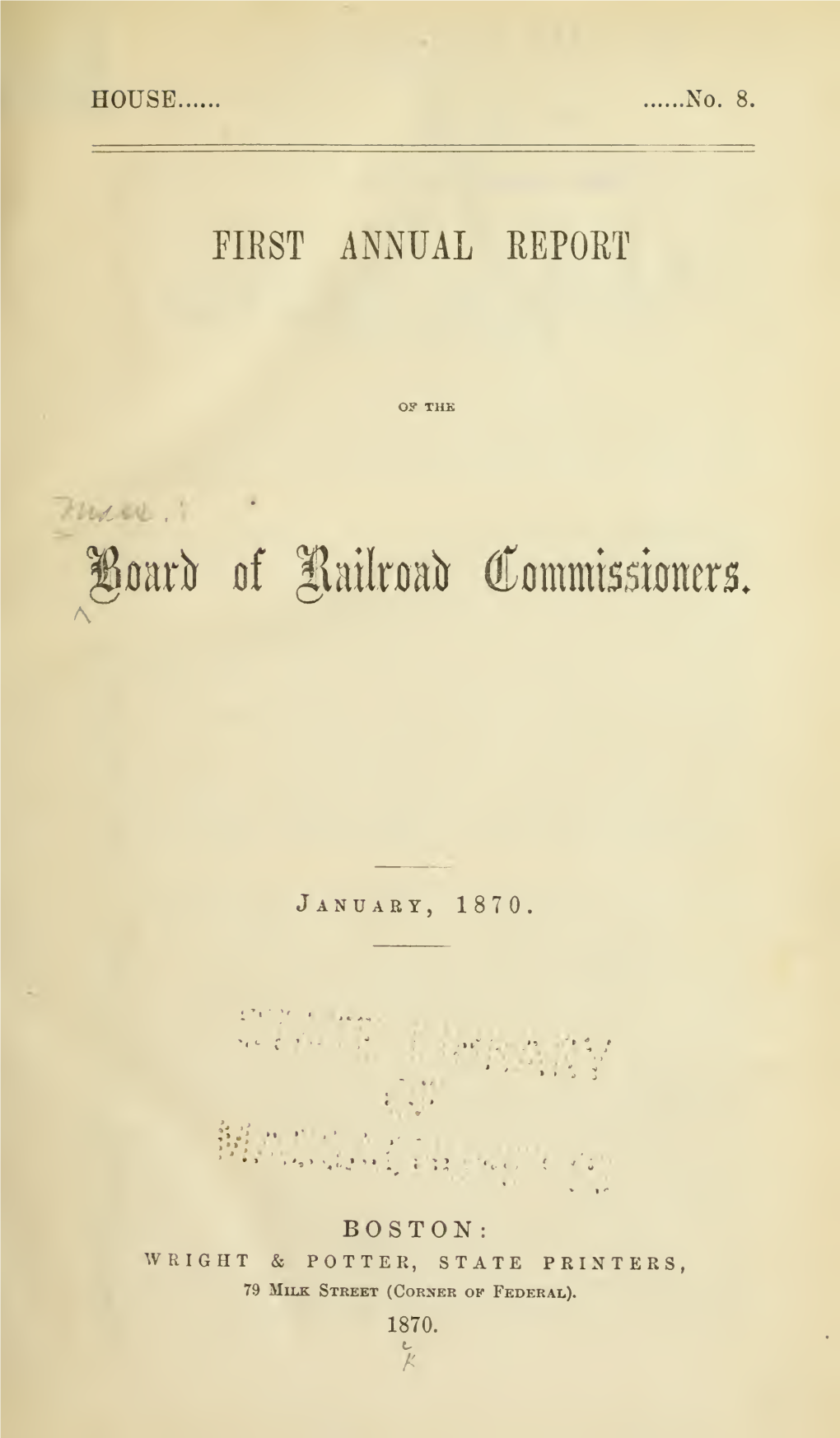 First Annual Report of the Board of Railroad Commissioners, January, 1870