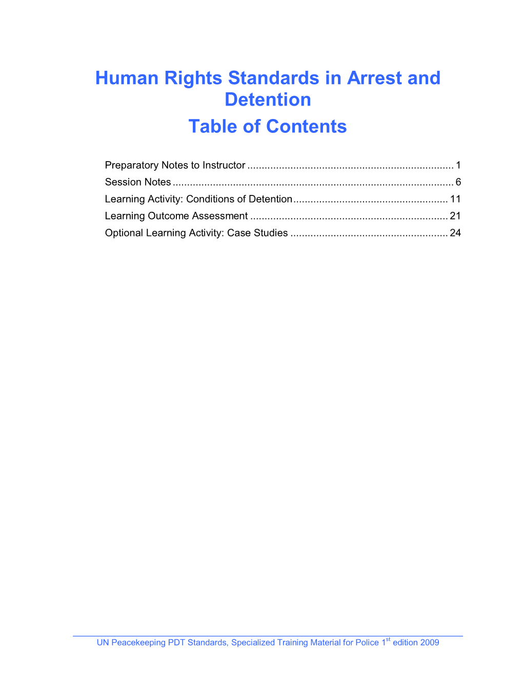 Human Rights Standards in Arrest and Detention Table of Contents