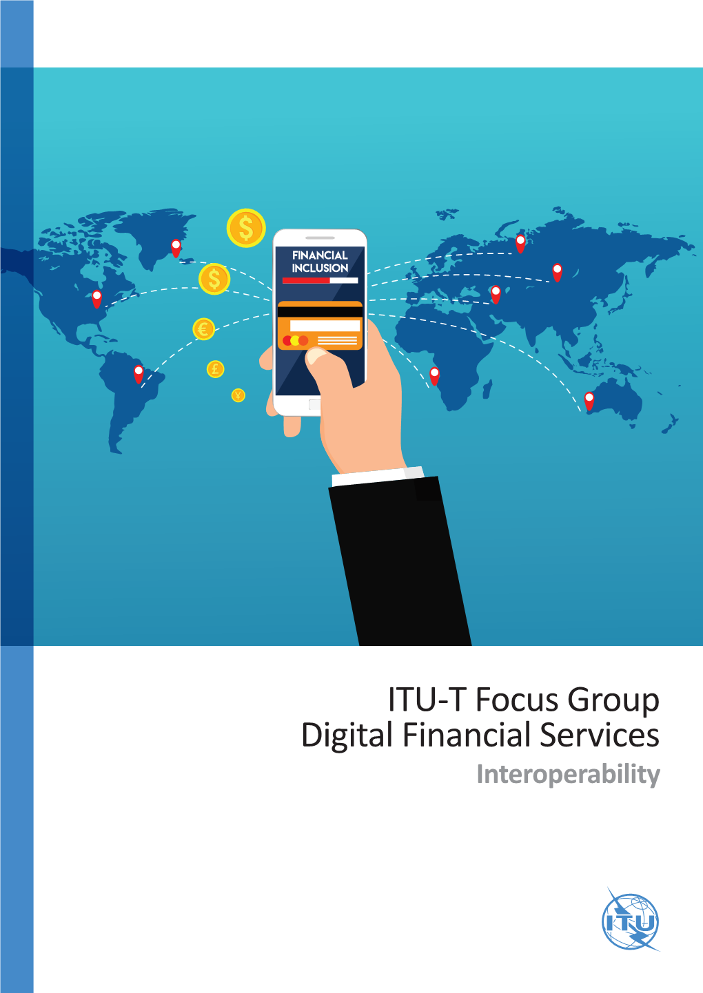 ITU-T Focus Group Digital Financial Services Interoperability ISBN